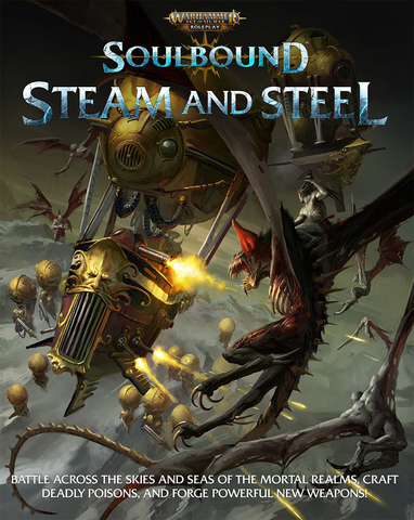 Warhammer Age of Sigmar Soulbound: Steam and Steel